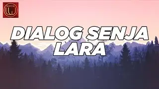 Lara - Dialog Senja (Lirik Lagu Lara)