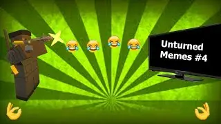 Unturned Memes #4