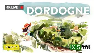 《DORDOGNE》 Part 1 #4K直播 #XBoxSeriesX #廣東話 (15 Jun 2023)