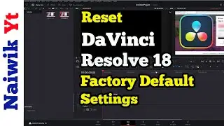#13 How to Reset Davinci Resolve 18 to Factory Default Settings ( System & User Preferences )