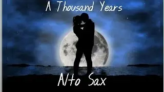 A Thousand Years Alto Sax