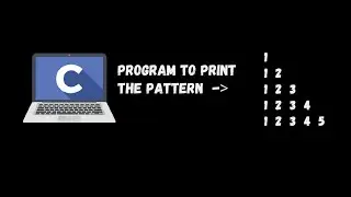 Program to print number pattern  | C Programming | For Loops in C