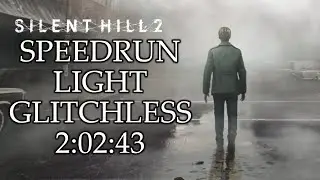 Silent Hill 2 Remake Any% Light Speedrun in 2:02:43