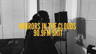 Behind the Scenes: Mirrors in the Clouds Skit #2 - 90.9 FM Radio Station