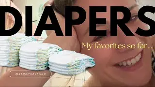 Diapers I Love (and Some I Don’t) for My Size 1 Baby