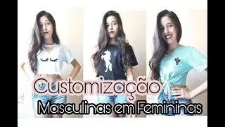 TRANSFORMANDO ROUPAS MASCULINAS EM FEMININAS