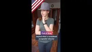 Out of line - popular English idioms, colloquial English 