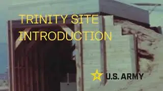 Trinity Site Open House Introduction and Hours (2023 Update)