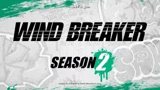 WIND BREAKER | SEASON 2 CONFIRMED