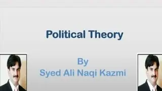 Political Theory /Political Philosophy by Syed Ali Naqi Kazmi