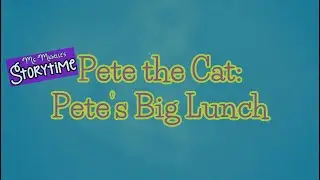 Pete the Cat: Pete’s Big Lunch