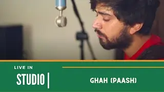 Ghah(Paash) - Live in Studio - Harpreet | Carl Sandburg
