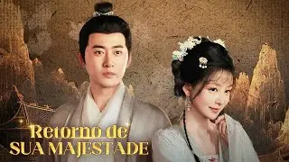 Retorno de Sua Majestade | Dramabox
