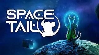 Ogrywanie SPACE TAIL! | RoxMb