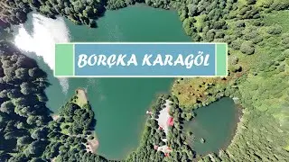 MUHTEŞEM DOĞASI İLE BORÇKA KARAGÖL - ARTVİ'NİN İNCİSİ #ARTVİN #borçka #doğukaradeniz