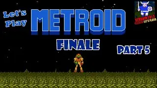 Let's Play Metroid (part 5)  - Finale : Pathetic Final Battle