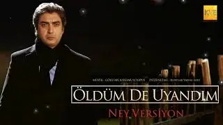 Kurtlar Vadisi - Öldümde Uyandım Ney Versiyon ( Mix )