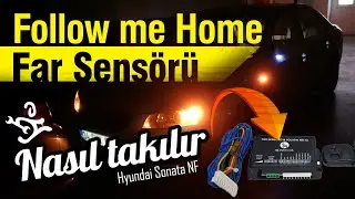 IQ Far Sensörü & Follow me Home Modülü Nasıl Takılır (Hyundai Sonata NF)