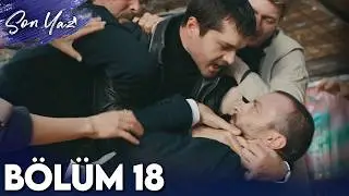 Son Yaz 18. Bölüm (HD)