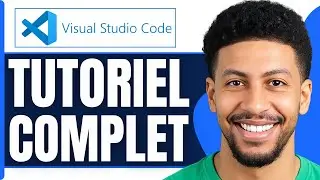 Comment Utiliser Visual Studio Code | VS Code Tutoriel Français ( Tuto 2026 )