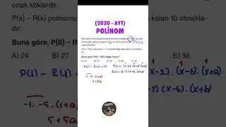 Çıkmış polinom sorusu (2020-AYT)