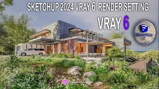 V-Ray 6 Render Settings | SketchUp 2024 Renders to the Next Level #sketchup