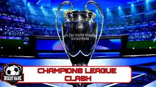Champions League Clash