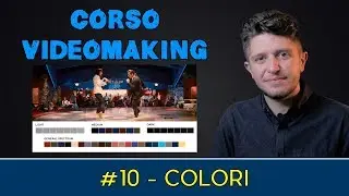 Corso Videomaker #10 - Colori