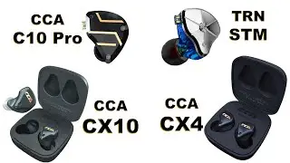 2 Auriculares: CCA C10 PRO - TRN STM y 2 TWS: CCA CX10 - CCA CX4 Unboxing