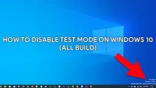 How To Disable Test Mode On Windows 10 (Windows 10 Home, Pro, Enterprise & Education) - [romshillzz]
