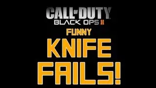 Black Ops 2 - FUNNY KNIFE FAILS!