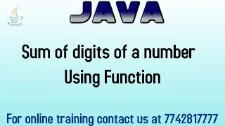 sum of digits of a number using function in java