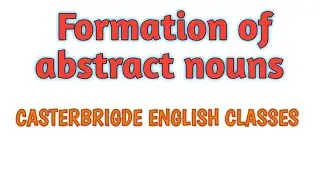 formation of abstract nouns