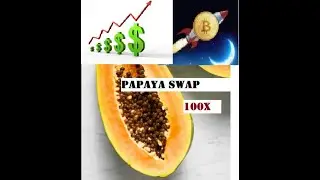 PAPAYA SWAP NEW 100X hidden gem? CRAZY 300k% APY?? FARMING DEFI