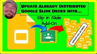 Push Updated Google Slides into an Already Handed out Slide Deck in Google Classroom