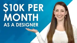 Where to Find Freelance Graphic Design Clients   I   How you can make $10K per month