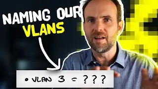 The RIGHT Way to Name & Number VLANs!