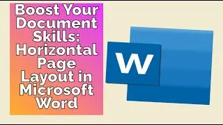 Boost Your Document Skills: Horizontal Page Layout in Microsoft Word