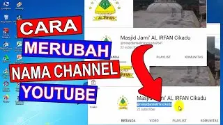 Cara Merubah Nama Channel Youtube Sendiri untuk Pemula