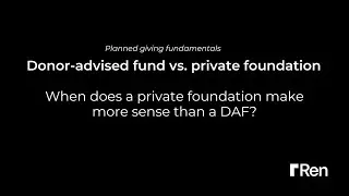 Private foundation vs. DAF: What you can (and can’t) do