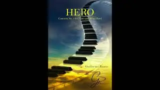 HERO - Piano Concerto No.1 - Guillermo Ruano