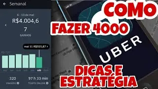 Como fazer R$ 4000.00 de segunda a sábado na Uber (DICAS e Estratégias)