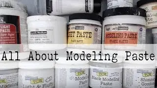 Beginner Mixed Media--All About MODELING PASTE--What is MODELING PASTE- How to Use it?