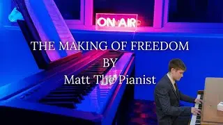 THE MAKING OF FREEDOM (Piano version) #ytvideo #music #newmusic #piano #musicproducer #foryourpage
