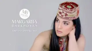Margarita Barkhoyan - Ser Im Sirun Es (Sheram)