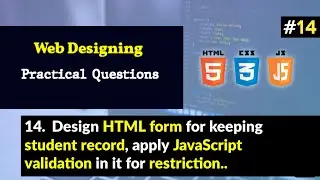 Design HTML form for keeping student record, apply JavaScript validation in it for restriction...