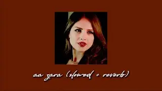 aa zara // 𝓼𝓵𝓸𝔀𝓮𝓭 + 𝓻𝓮𝓿𝓮𝓻𝓫