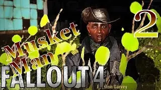 Musket Man [Not Done Yet] - #2 - Fallout 4 (Modded Survival) 60fps