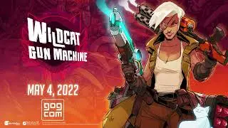 Wildcat Gun Machine | Trailer [GOG]