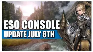 ESO Console Update July 8th | ESO Blackwood | Elder Scrolls Online